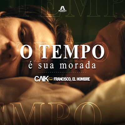 O Tempo É Sua Morada (Remix) [feat. Francisco el Hombre] - Single