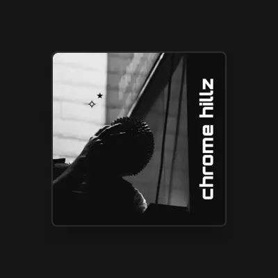 Listen to Chrome Hillz, watch music videos, read bio, see tour dates & more!