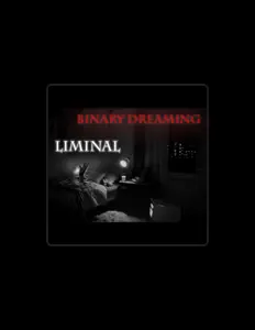 收听 Binary Dreaming、观看音乐视频、阅读小传、查看巡演日期等 ！