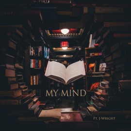 My Mind (feat. J-Wright) Scottii