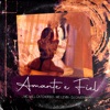 Amante e Fiel - Single