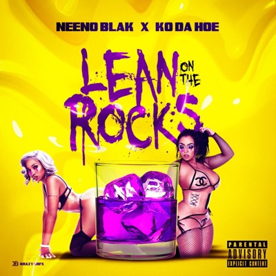 Lean on the Rocks (feat. Ko Da Hoe) - Single