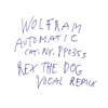 Automatic [Rex the Dog Vocal Remix] (feat. Peaches) - Single