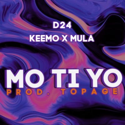 Mo Ti Yo (feat. Keemo & Mula) - Single
