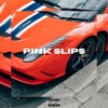 Pink Slips (feat. TwanMnzl, Trill Cosby, Sikamor & $mitty) - Single