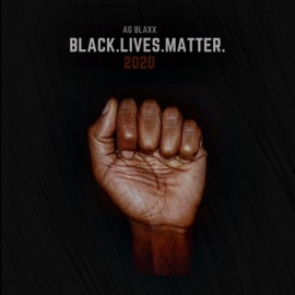 Black Lives Matter (Instrumental) AG BLAXX