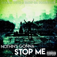 Nothin's Gonna Stop Me - Single - Cuban Pete
