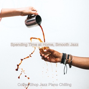 Spending Time at Home, Smooth Jazz