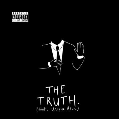 The Truth (feat. Unique Asun) - Single