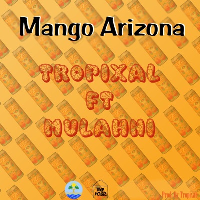 Mango Arizona (feat. Mulahni) - Single