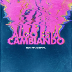 Algo Está Cambiando - Single