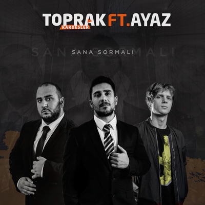 Sana Sormalı (feat. Ayaz) - Single