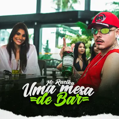 Uma Mesa de Bar - Single - Mc Ruzika