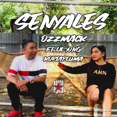 Senyales (feat. Ozzmack & Lil Yong) - Single