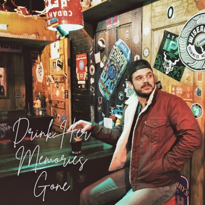 Drink Her Memories Gone - Single