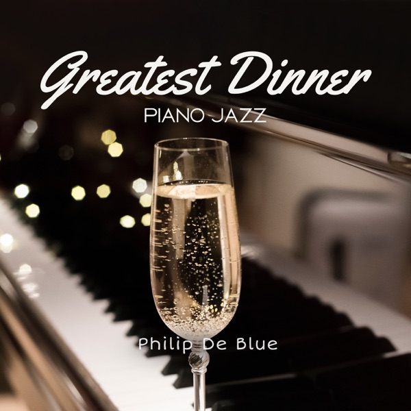 Greatest Dinner Piano Jazz