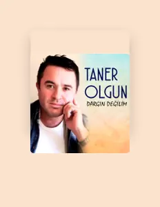 Listen to Taner Olgun, watch music videos, read bio, see tour dates & more!