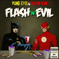 Flash N Evil - EP - Yung Evil & Lil Flash