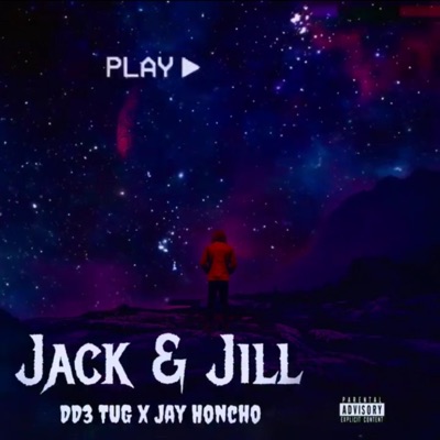 Jack & Jill (feat. Jay Honcho) - Single