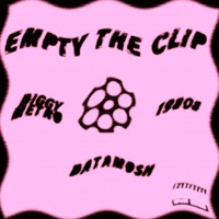 empty the clip (feat. Datamosh & 198o8) - Single - Diggy Metro