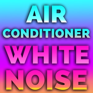 Air Conditioner White Noise (feat. White Noise) - EP