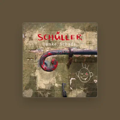 Listen to Schüller, watch music videos, read bio, see tour dates & more!
