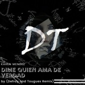 Dime Quien Ama de Verdad (feat. Karen Méndez) [Remix] artwork