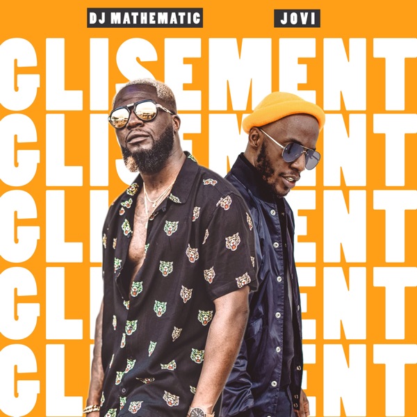 Glisement (feat. Jovi) - Single - DJ Mathematic