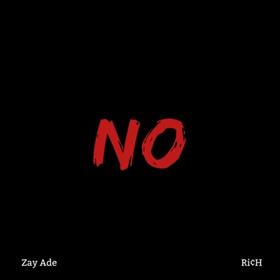 NO (feat. Zay Ade) - Single