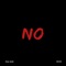NO (feat. Zay Ade) - Ri¢H lyrics