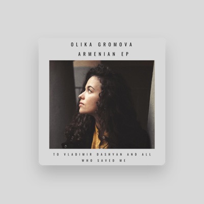 Listen to Olika Gromova, watch music videos, read bio, see tour dates & more!