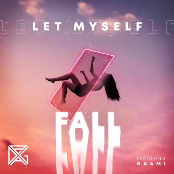 Let Myself Fall (feat. Naami)