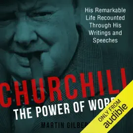 Churchill: The Power of Words (Unabridged)