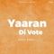Yaaran Di Vote artwork