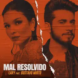 Mal Resolvido... - Single - Gustavo Mioto Mal Resolvido... - Single - Gustavo Mioto