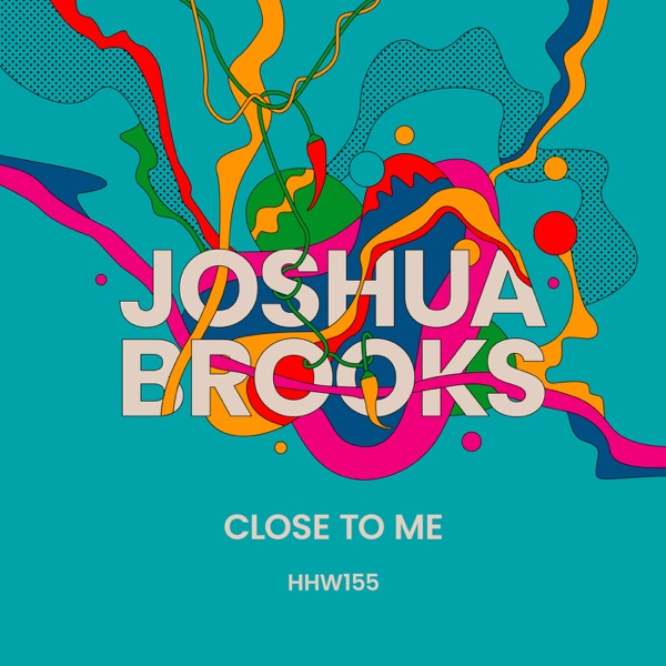Close To Me - Single
