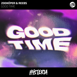 Good Time (Extended Mix) Zookëper & Reebs