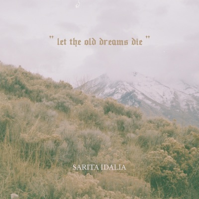 Let the Old Dreams Die - Single