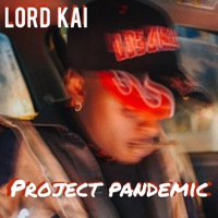 Project Pandemic - Lord Kai