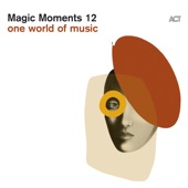 Magic Moments 12 (One World of Music) artwork