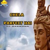 Chela Parfect Hai - Single