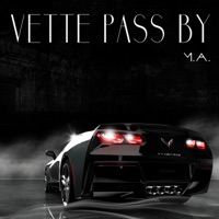 Vette Pass By - Single - M.A.