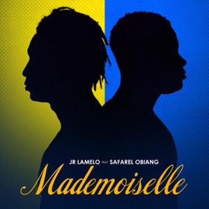 Mademoiselle (feat. Safarel Obiang)