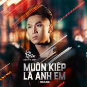 Muôn Kiếp Là Anh Em (Remix) artwork