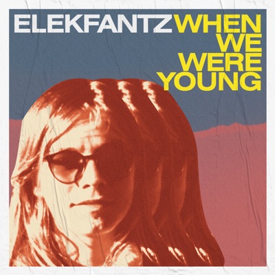 When We Were Young - Single