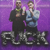 F**k (feat. Jota Soler) - Single - Mean Lean29
