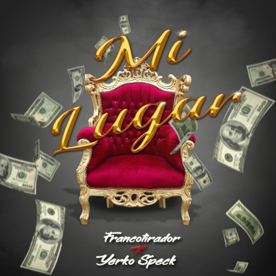 Mi Lugar (feat. Francotirador) - Single
