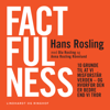 Factfulness - Hvordan den moderne verden virkelig skal forstås - Anna Rosling Rönnlund