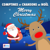 Comptines et chansons de Noël : Merry Christmas - Various Artists