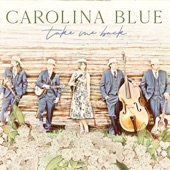 Carolina Blue - Take Me to the Mountains